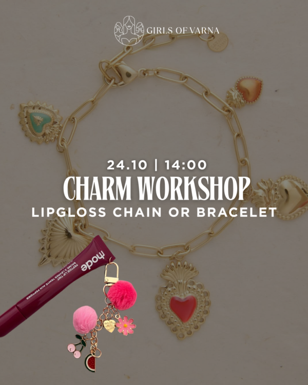 Charm workshop (lipgloss chain or bracelet) & catering – 24.10